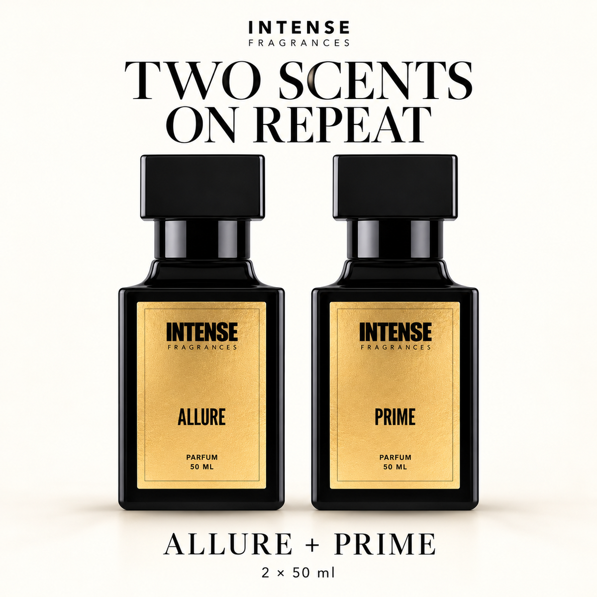 TWO SCENTS ON REPEAT — combo of two 50 ml fragrances